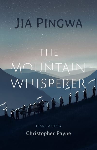 Cover for Jia Pingwa · The Mountain Whisperer (Hardcover bog) (2021)
