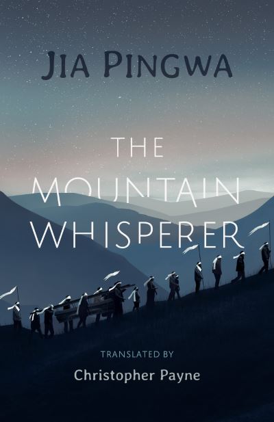 Cover for Jia Pingwa · The Mountain Whisperer (Gebundenes Buch) (2021)