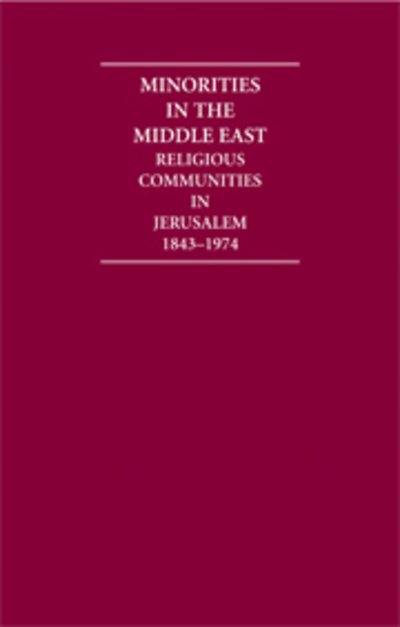 Cover for B Destani · Minorities in the Middle East 4 Volume Set: Religious Communities in Jerusalem 1843-1974 - Cambridge Archive Editions (Hardcover Book) (2005)