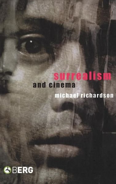 Cover for Michael Richardson · Surrealism and Cinema (Inbunden Bok) (2006)