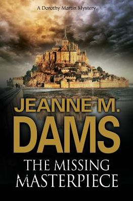 Cover for Jeanne M. Dams · The Missing Masterpiece - A Dorothy Martin Mystery (Paperback Book) [Main edition] (2018)