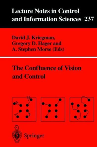 Cover for D J Kriegman · The Confluence of Vision and Control - Lecture Notes in Control and Information Sciences (Paperback Book) [Edition. Ed. edition] (1998)