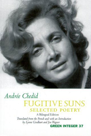 Cover for Andrée Chedid · Fugitive Suns: Selected Poetry (Paperback Book) [Bilingual edition] (1999)