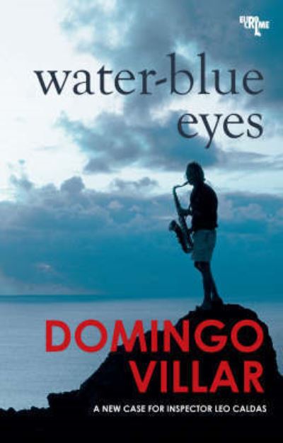 Cover for Domingo Villar · Water-Blue Eyes (Book) (2009)