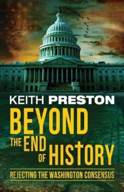 Cover for Keith Preston · Beyond the End of History (Paperback Book) (2016)