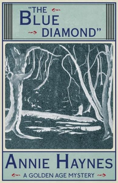 Cover for Annie Haynes · The Blue Diamond (Pocketbok) (2016)