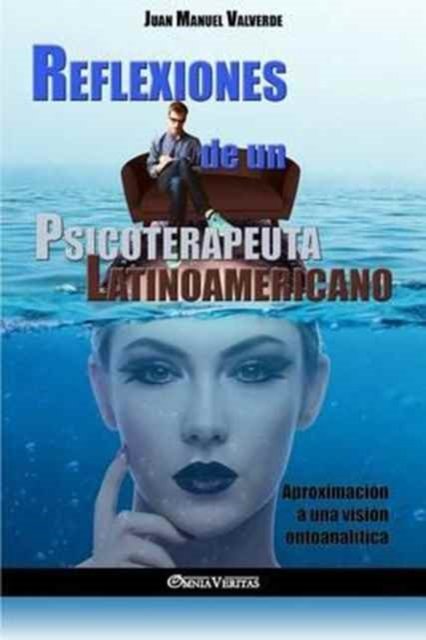 Cover for Juan Manuel Valverde · Reflexiones de un Psicoterapeuta Latinoamericano (Paperback Book) (2016)