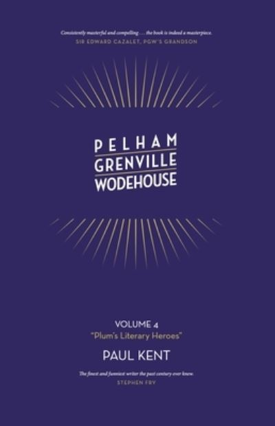 Cover for Paul Kent · Pelham Grenville Wodehouse - Volume 4 (Book) (2024)