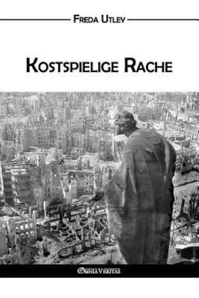 Cover for Freda Utley · Kostspielige Rache (Paperback Book) (2018)