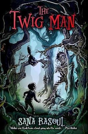 The Twig Man - Sana Rasoul - Books - Hashtag Press - 9781913835255 - October 6, 2022