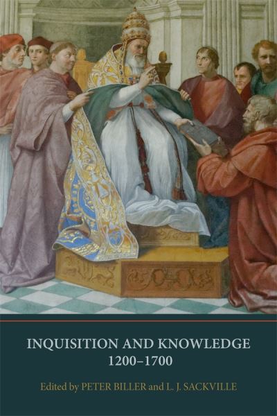 Cover for Inquisition and Knowledge, 1200-1700 - Heresy and Inquisition in the Middle Ages (Paperback Book) (2024)