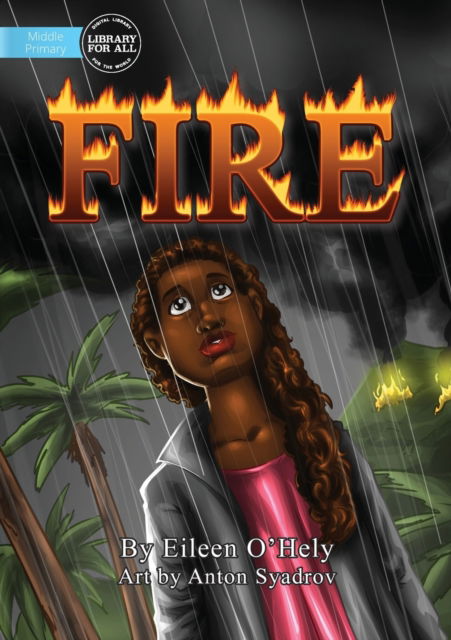 Cover for Eileen O'Hely · Fire! (Paperback Book) (2021)