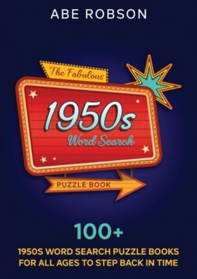 Cover for Abe Robson · Fabulous 1950s Word Search Puzzle Book (Book) (2022)