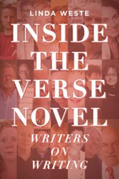 Cover for Linda Weste · Inside the Verse Novel: Writers on Writing (Paperback Book) (2020)