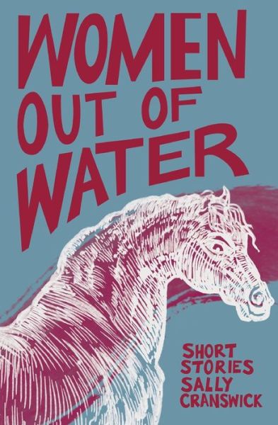 Cover for Sally Cranswick · Women out of Water (Paperback Book) (2021)