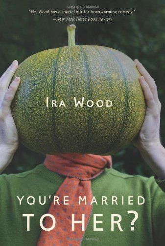 Cover for Ira Wood · You're Married to Her? (Paperback Book) (2012)