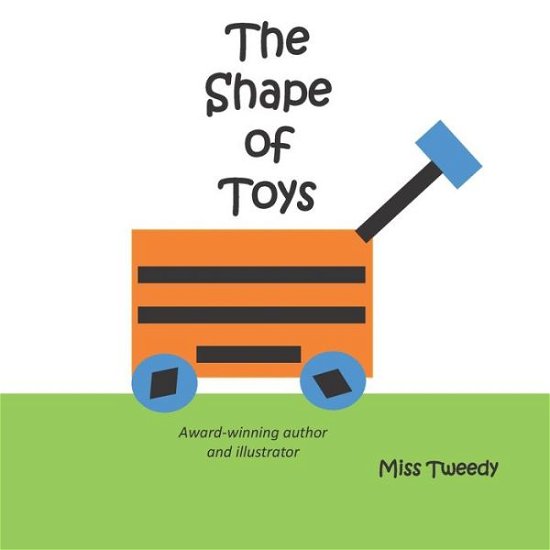 Cover for Miss Tweedy · The Shape of Toys (Paperback Bog) (2020)