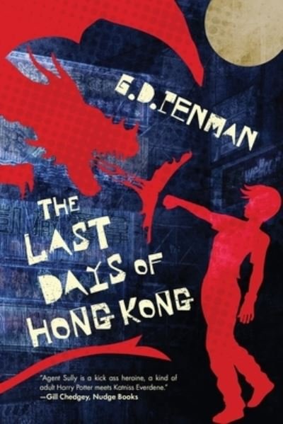 Cover for G D Penman · The Last Days of Hong Kong (Paperback Book) (2021)