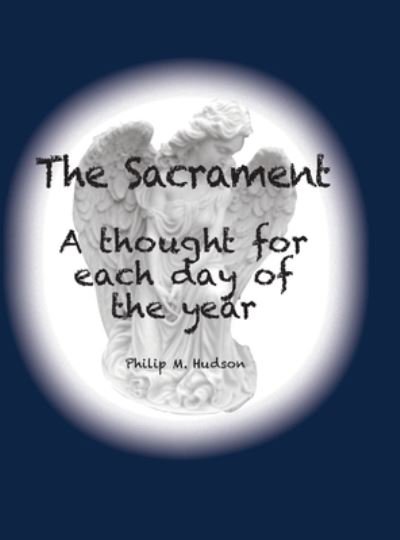 Cover for Philip M Hudson · The Sacrament (Hardcover bog) (2019)
