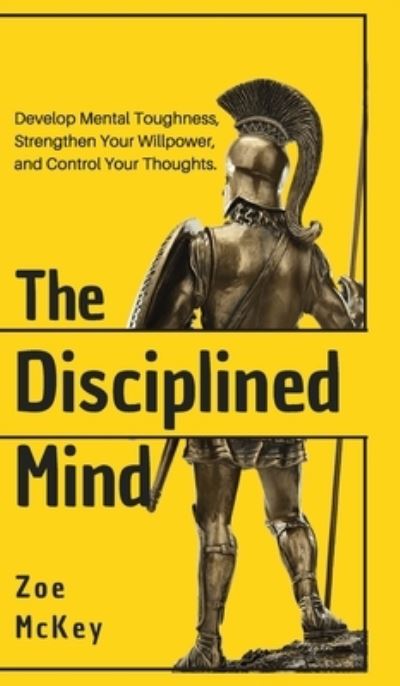 Cover for Zoe Mckey · The Disciplined Mind (Inbunden Bok) (2019)