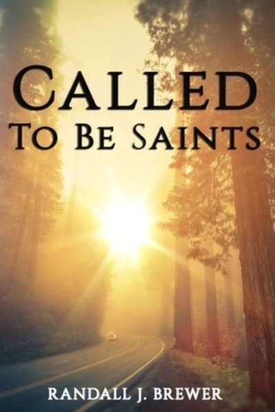 Cover for Randall J Brewer · Called To Be Saints (Paperback Book) (2020)