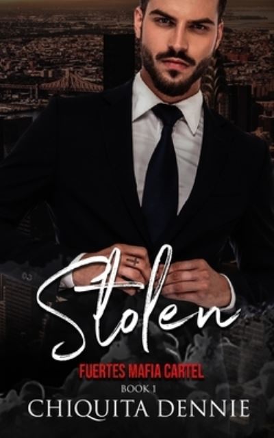 Cover for Chiquita Dennie · Stolen (Book) (2020)