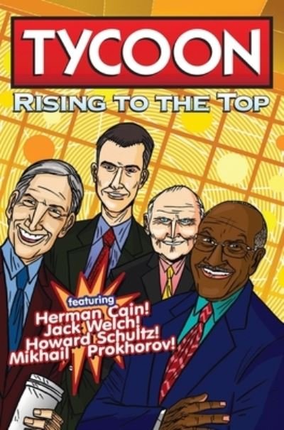 Cover for Cw Cooke · Orbit: Tycoon: Rise to the Top: Mikhail Prokhorov, Howard Schultz, Jack Welch, and Herman Cain (Gebundenes Buch) (2020)