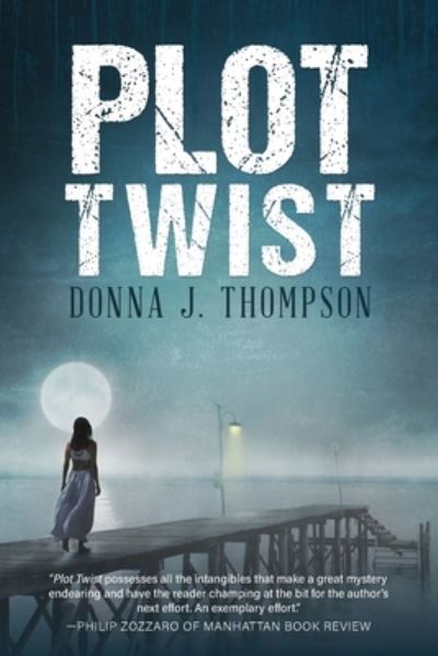 Plot Twist - Donna Thompson - Livros - ReadersMagnet - 9781959165255 - 20 de setembro de 2022
