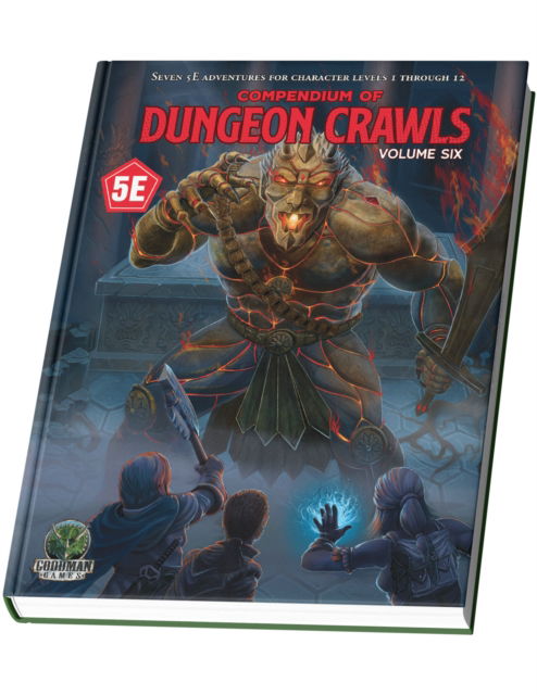 Compendium of Dungeon Crawls #6: A Compilation of Adventures - Goodman Staff - Books - Goodman Games - 9781964581255 - July 1, 2025