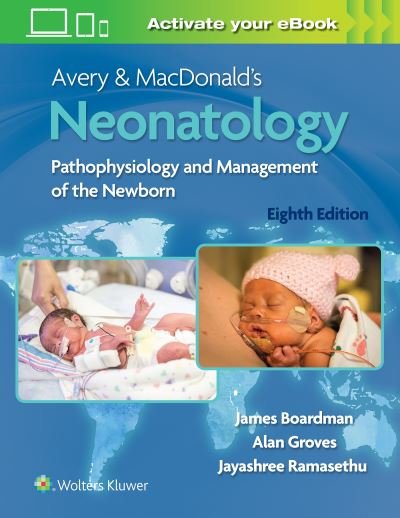 Cover for James Boardman · Avery &amp; MacDonald's Neonatology: Pathophysiology and Management of the Newborn (Hardcover bog) (2021)