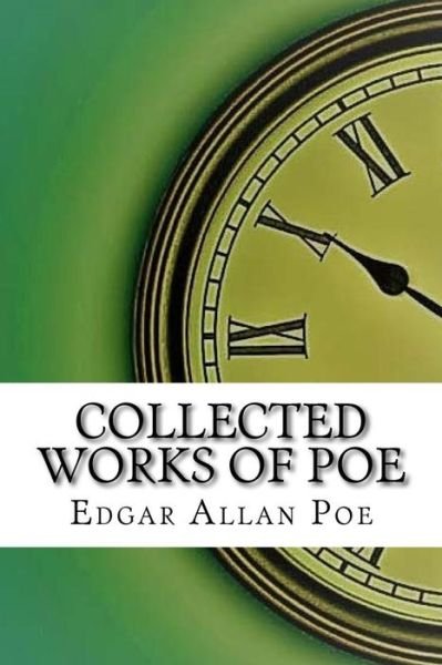 Cover for Edgar Allan Poe · Collected Works of Poe (Taschenbuch) (2017)