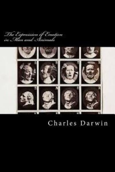 Cover for Charles Darwin · The Expression of Emotion in Man and Animals (Paperback Book) (2017)