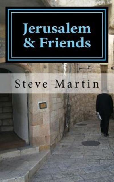 Cover for Steve Martin · Jerusalem &amp; Friends (Paperback Bog) (2017)