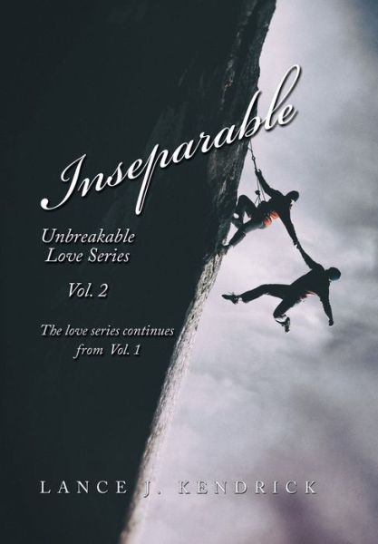 Cover for Lance J Kendrick · Inseparable (Hardcover Book) (2018)