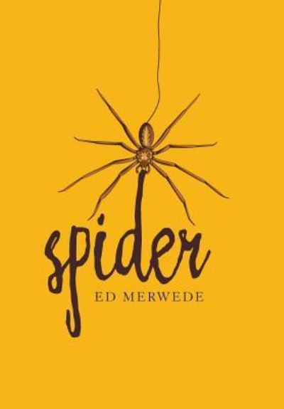 Cover for Ed Merwede · Spider (Hardcover Book) (2018)