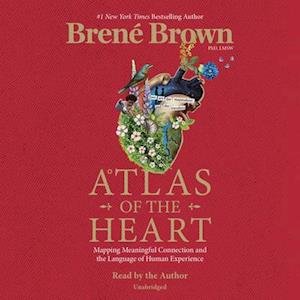 Cover for Brene Brown · Atlas of the Heart: Mapping Meaningful Connection and the Language of Human Experience (Audiobook (CD)) (2022)