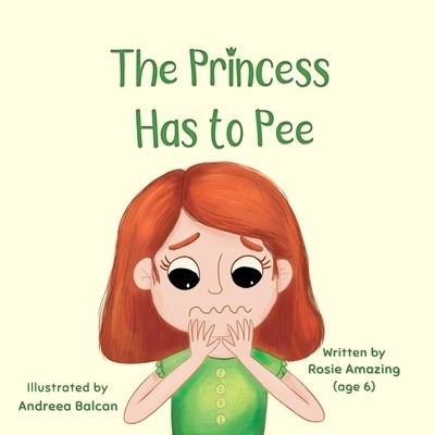 Cover for Andreea Balcan · Princess Has to Pee (Bok) (2022)