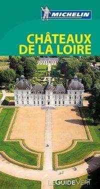 Cover for Michelin · Michelin Le Guide Vert Chateaux de la L (Buch) (2018)