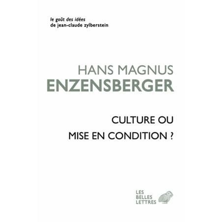 Cover for Hans Magnus Enzensberger · Culture Ou Mise En Condition ? (Taschenbuch) (2012)