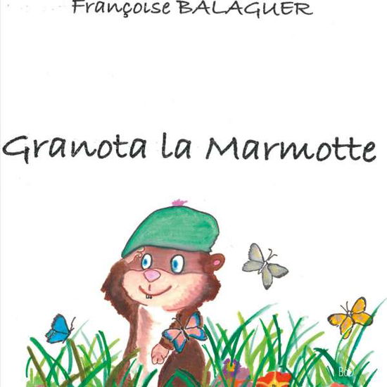 Cover for Balaguer · Granota La Marmotte (Book)