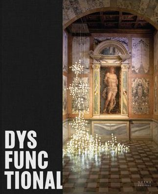 Cover for Glenn Adamson · Dysfunctional: Beyond the Boundaries of Form and Function (Hardcover Book) (2019)