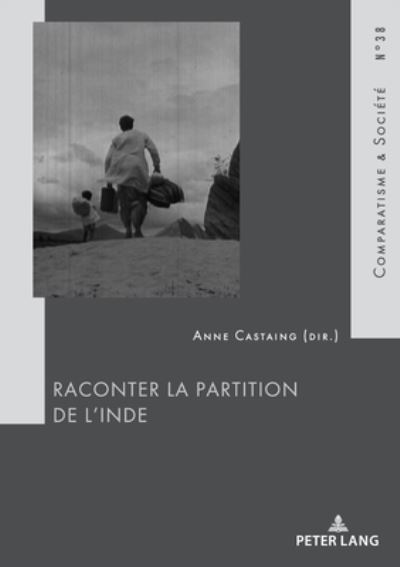 Cover for Raconter La Partition de l'Inde - Comparatisme Et Societe / Comparatism and Society (Paperback Book) (2019)
