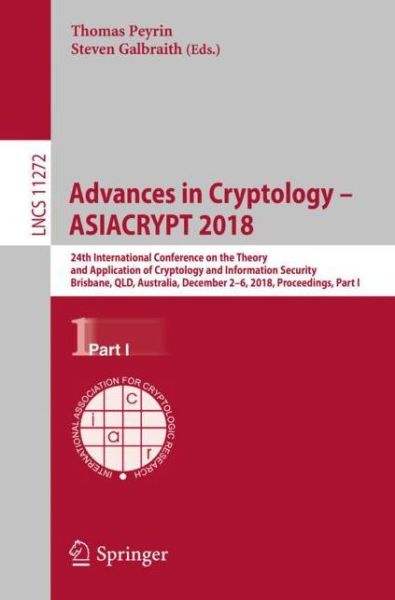 Cover for Advances in Cryptology ASIACRYPT 2018 (Book) [1st ed. 2018 edition] (2018)