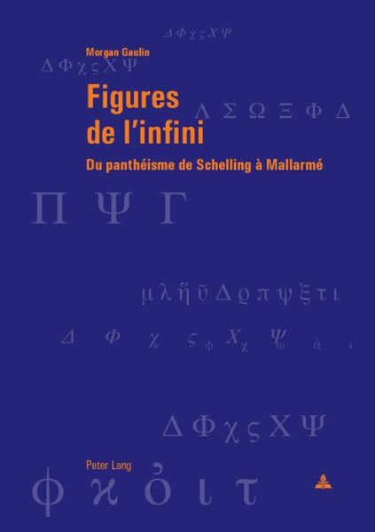 Cover for Morgan Gaulin · Figures de l'Infini: Du Pantheisme de Schelling A Mallarme - Berner Reihe Philosophischer Studien (Paperback Book) (2017)