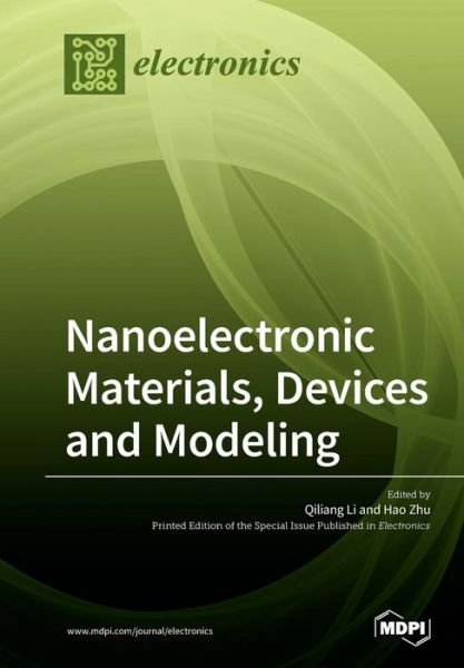 Cover for Qiliang Li · Nanoelectronic Materials, Devices and Modeling (Paperback Book) (2019)