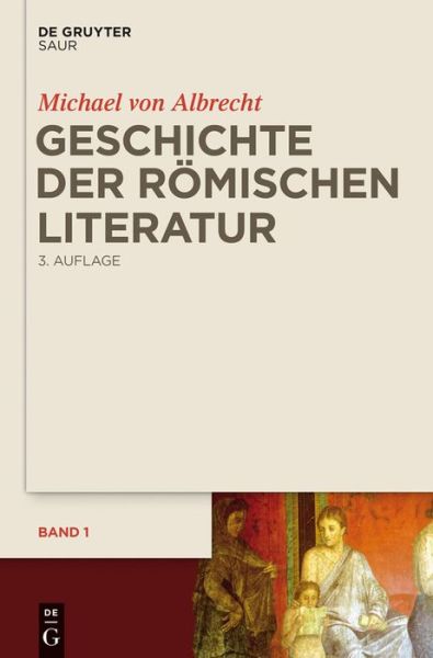 Cover for Michael Von Albrecht · Geschichte Der Römischen Literatur (Hardcover Book) [German, 3 Updated edition] (2012)