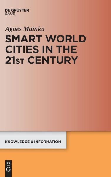 Cover for Mainka · Smart World Cities in the 21st C (Book) (2018)