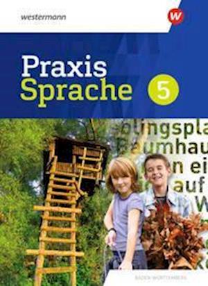 Cover for Westermann Schulbuch · Praxis Sprache 5. Schülerband. Für Baden-Württemberg (Hardcover Book) (2022)