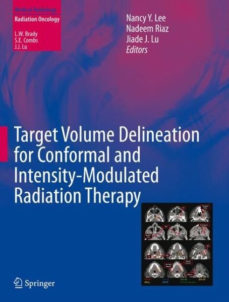 Cover for Lee · Target Volume Delineation for Conformal and Intensity-Modulated Radiation Therapy - Radiation Oncology (Hardcover bog) (2015)