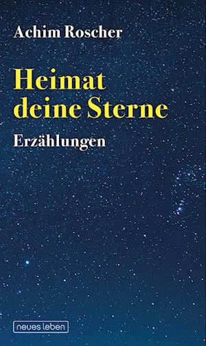 Cover for Achim Roscher · Heimat deine Sterne (Book) (2024)